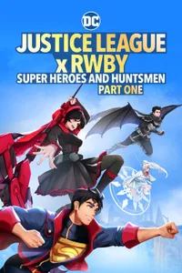 Justice League x RWBY Super Heroes & Huntsmen Part One izle