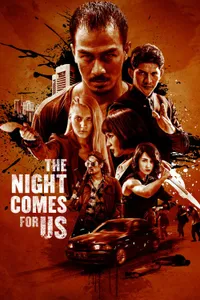 The Night Comes For Us izle